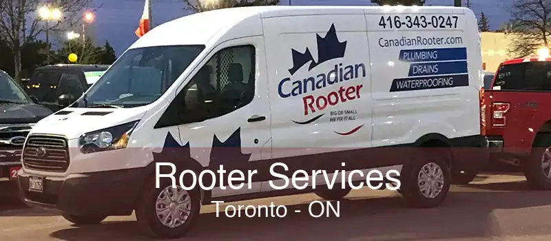 Rooter Services Toronto - ON