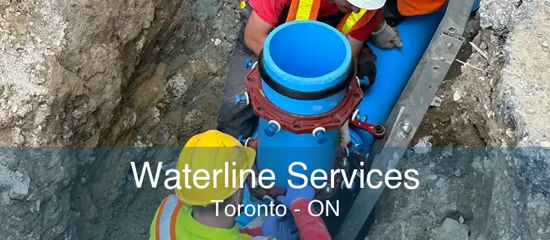 Waterline Services Toronto - ON